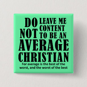 Average Christian Quotes Sayings 2 Inch Square Button