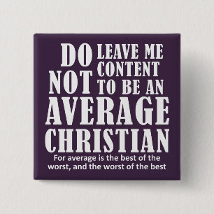 Average Christian Quotes Sayings 2 Inch Square Button