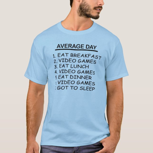 AVERAGE DAY T-Shirt (Front)