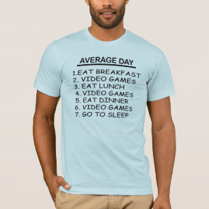 AVERAGE DAY T-Shirt