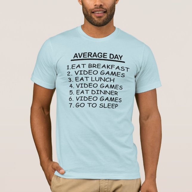 AVERAGE DAY T-Shirt (Front)
