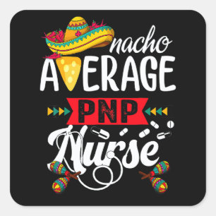 Average Oncology Pediatric Nurse Practitioner Cinc Square Sticker