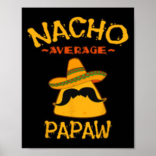 Average Papaw Fathers Day Mexican Family Matching Poster