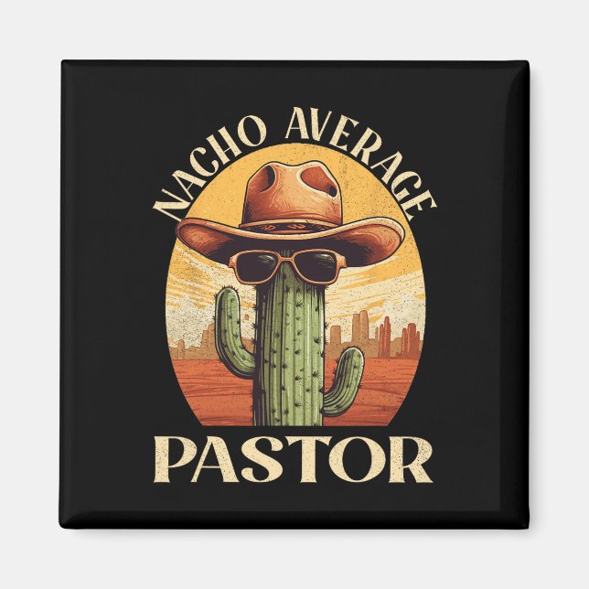 Average Pastor Cinco De Mayo Mexican Fathers Day  Magnet (Front)