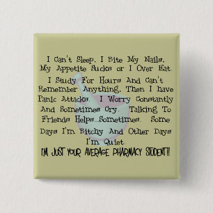 Average Pharmacy Student Gifts 2 Inch Square Button