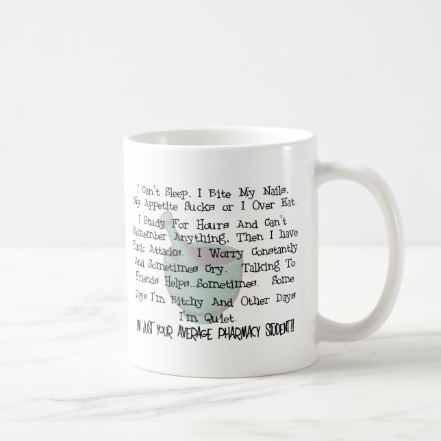 Average Pharmacy Student Gifts Coffee Mug (Right)
