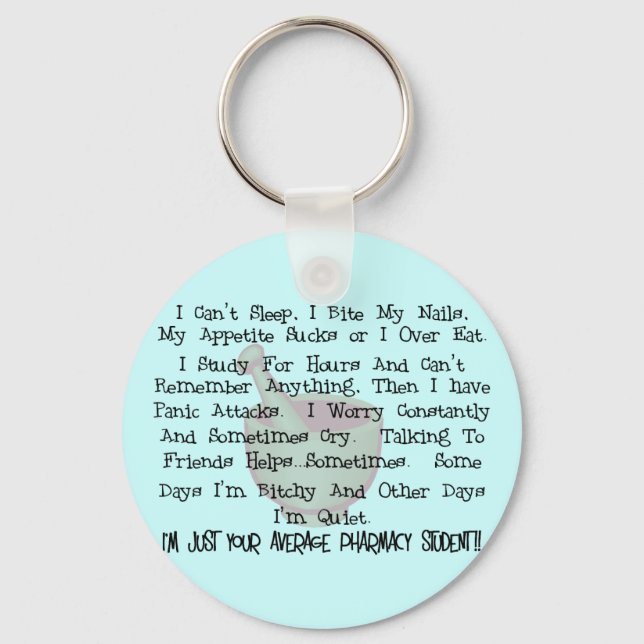 Average Pharmacy Student Gifts Keychain (Front)