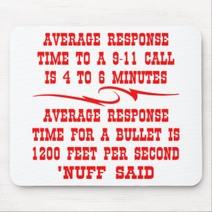 Average Response Time To A 911 Call Is Mouse Pad