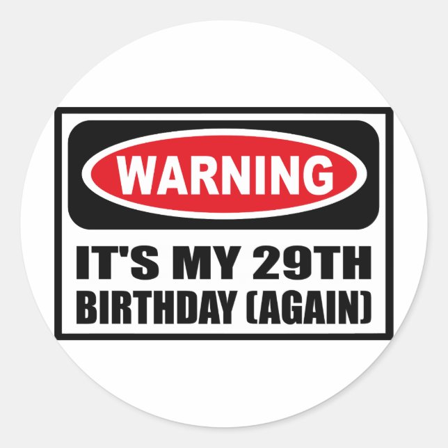 Avertissement C'EST MON Sticker DE 29E ANNIVERSAIR (Devant)