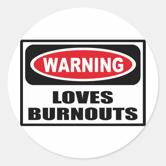 Avertissement LOVES BURNOUTS Sticker (Devant)