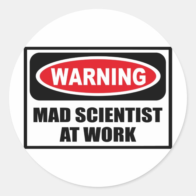 Avertissement MAD SCIENTIFIQUE AU TRAVAIL Sticker (Devant)