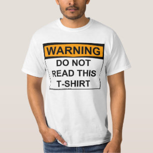 Avertissement : Ne lisez pas ce T-shirt
