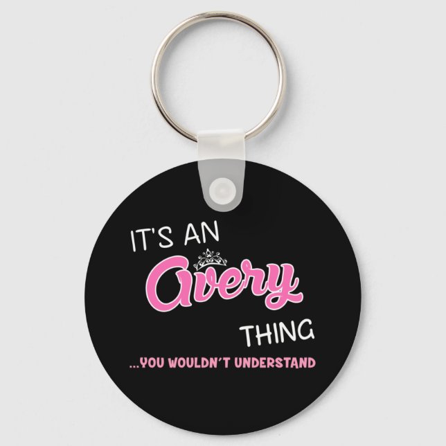 Avery thing you wouldn't understand name keychain (Front)