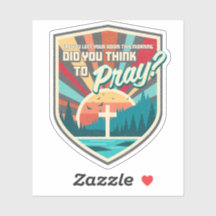 Avez-vous pensé à prier Die Cut Sticker