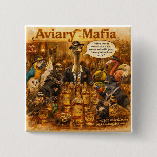 Aviary Mafia Cartoon – Feathered Mob Family Humour 2 Inch Square Button