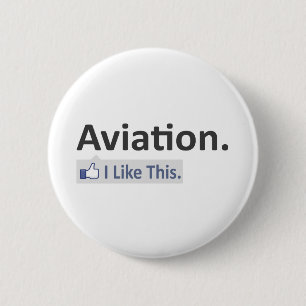 Aviation...I Like This 2 Inch Round Button