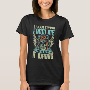 Aviator Aircraft Grapic Saying For Funny Airline P T-Shirt