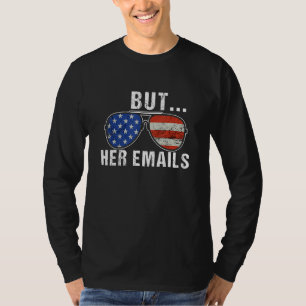 Aviator Sunglasses American Flag But Her Emails 1 T-Shirt