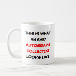 avid autograph collector coffee mug