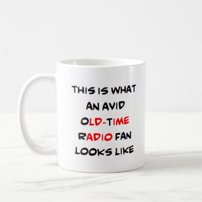 avid old-time radio fan coffee mug (Left)