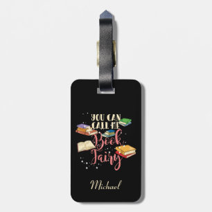 Avid Reader You Can Call Me Book Fairy Nerd Luggage Tag