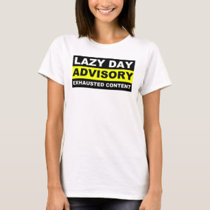 Avis Jour de Lazy Drôle T-Shirt Tee - shirts