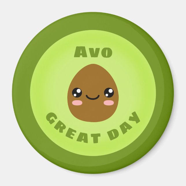 Avo great day magnet (Front)