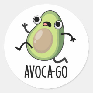 Avoca-go Funny Avocado Pun  Classic Round Sticker