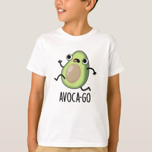 Avoca-go Funny Avocado Pun  T-Shirt