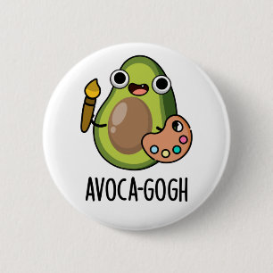 Avoca-gogh Funny Avocado Artist Pun 2 Inch Round Button