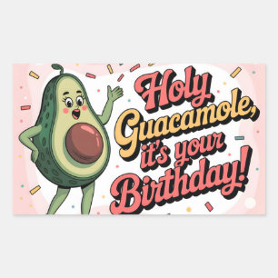 Avocado and "Holy Guacamole, it's your Birthday" Sticker
