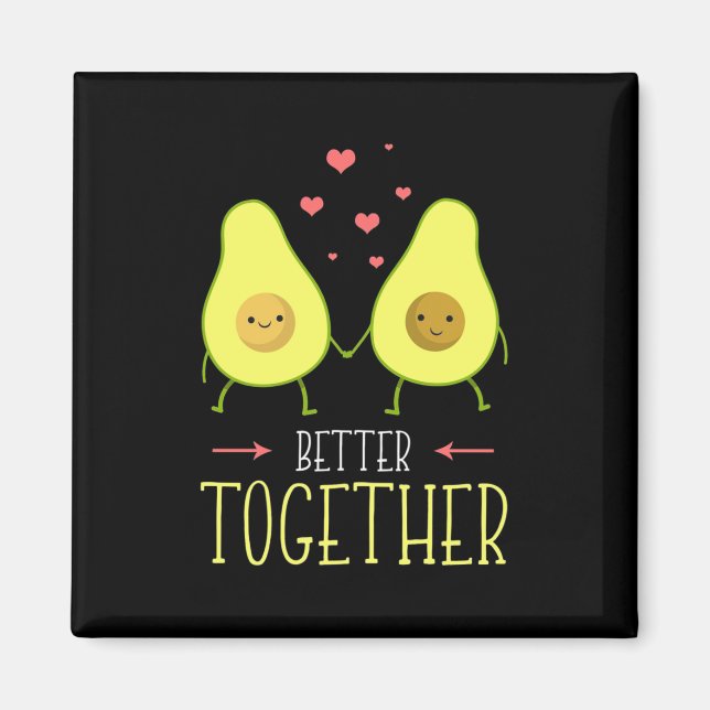 Avocado Better Together Magnet (Front)