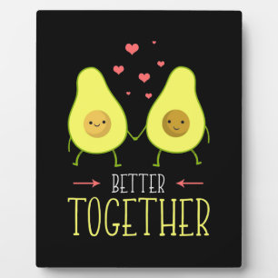 Avocado Better Together Plaque