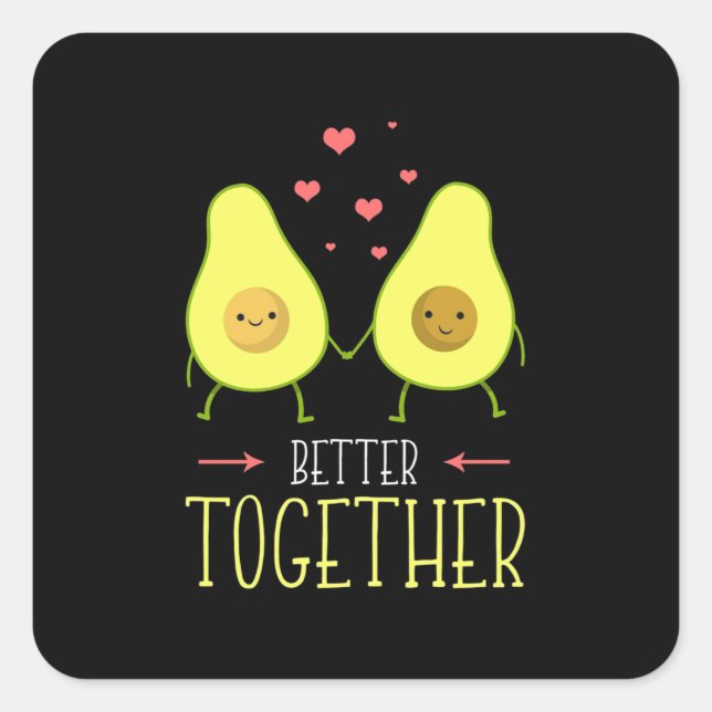 Avocado Better Together Square Sticker (Front)