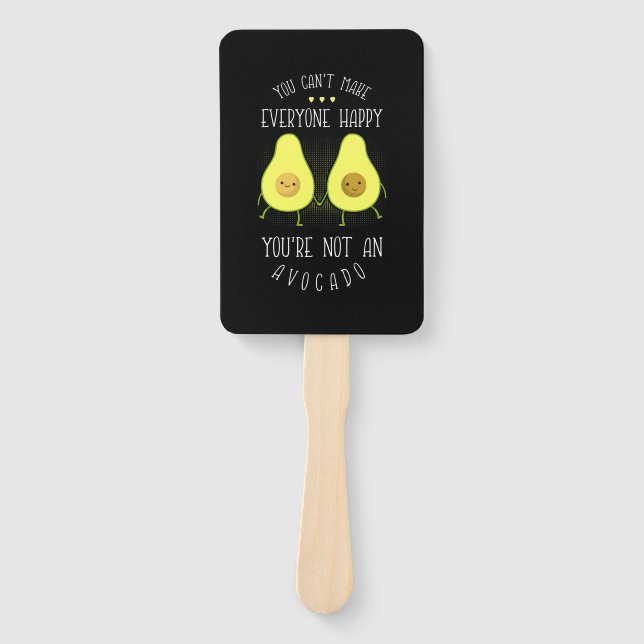Avocado Can Make Everyone Happy Hand Fan (Front)