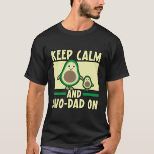 Avocado Dad Daddy Papa Fatherhood Guacamole Father T-Shirt