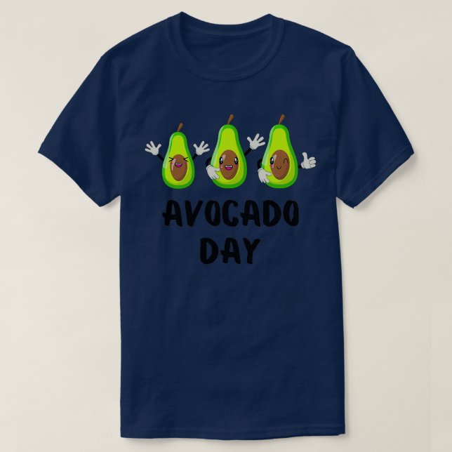 Avocado Day National Avocado Day 6 T-Shirt (Design Front)