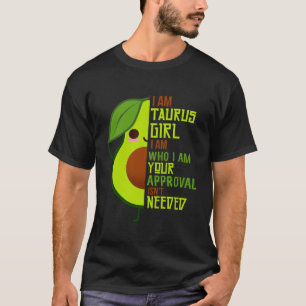 Avocado Girl Taurus Born In April or May Queen Veg T-Shirt