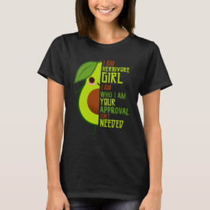 Avocado  I Am Herbivore Girl Vegan Vegetarian Gree T-Shirt