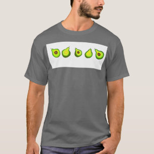 Avocado is everything T-Shirt