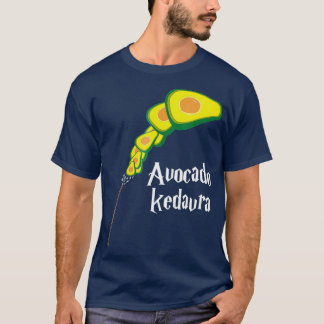 Avocado Kedavra Funny Avocado Clothing Gift T-Shirt