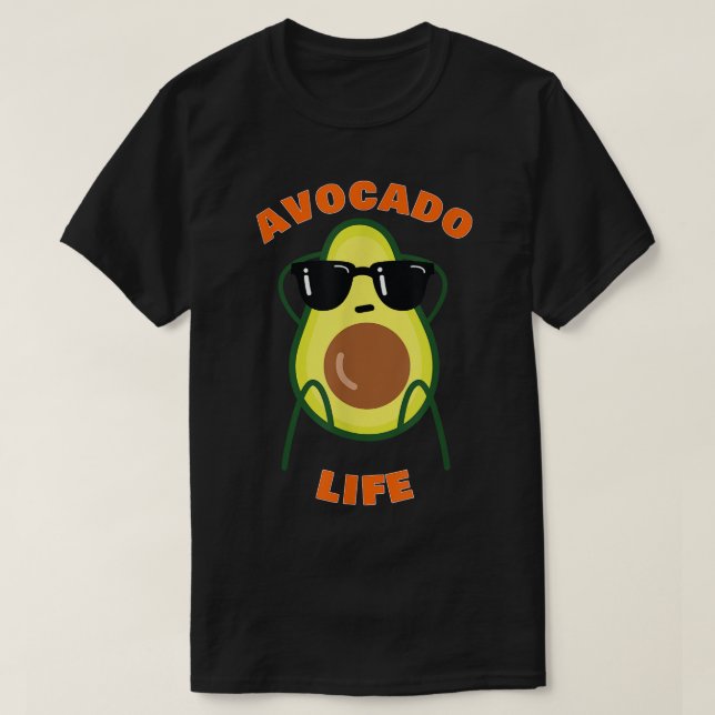Avocado Life Funny  T-Shirt (Design Front)