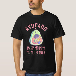 Avocado Makes Me Happy T-Shirt
