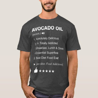 Avocado Oil Definition Meaning Funny T-Shirt
