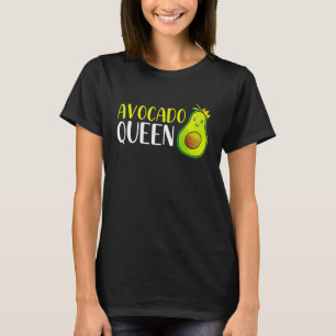 Avocado Queen Funny Avocado Lover Women Girls Avoc T-Shirt