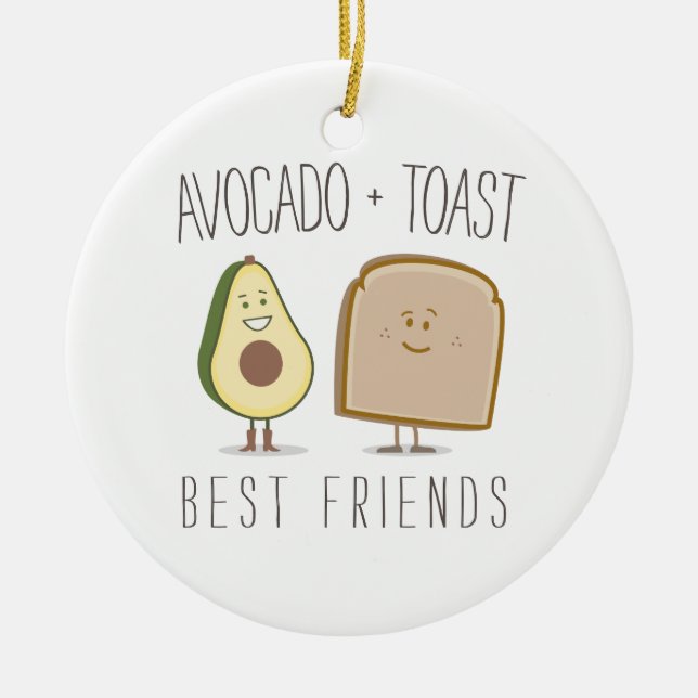 Avocado + Toast Best Friends Funny Ornament (Front)