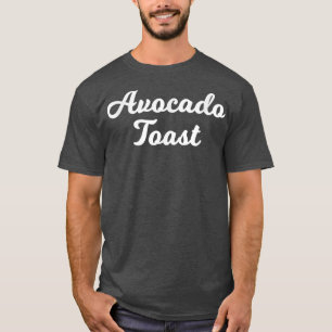 Avocado Toast Funny Avocado Lover  T-Shirt