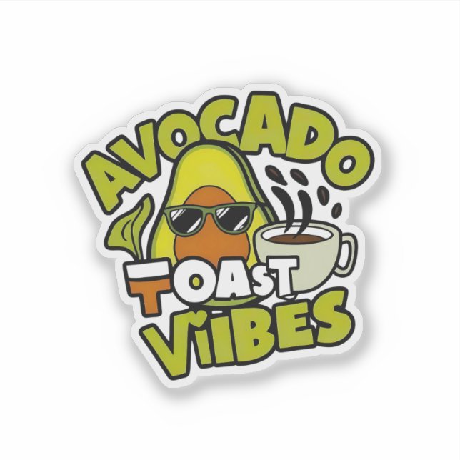 Avocado Toast Vibes (Front)