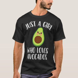 Avocado Vegan Vegetarian Just A Girl Who Loves Avo T-Shirt