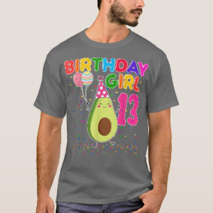 Avocados 13th Birthday Girl 13 Years Old Avocados T-Shirt